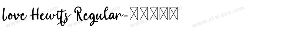 Love Hewits Regular字体转换